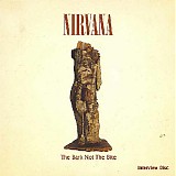 Nirvana - The Bark Not The Bite