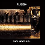 Placebo - Black Market Music