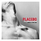 Placebo - Once More With Feeling: Singles 1996-2004