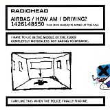 Radiohead - Airbag/How Am I Driving?