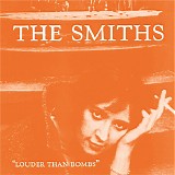 The Smiths - Louder Than Bombs