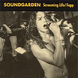 Soundgarden - Screaming Life/Fopp