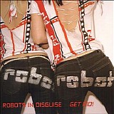 Robots In Disguise - Get Rid!
