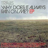 Travis - Why Does It Always Rain On Me?