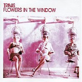 Travis - Flowers In The Window [CD1]
