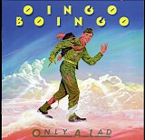 Oingo Boingo - Only A Lad