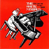 The White Stripes - Dead Leaves And The Dirty Ground