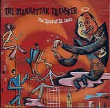 The Manhattan Transfer - The Spirit Of St. Louis