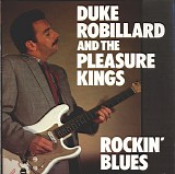 Duke Robillard And The Pleasure Kings - Rockin' Blues