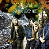 Nektar - Sounds Like Swiss