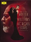Mutter, Anne-Sophie (Anne-Sophie Mutter), John Williams - Across The Stars (Deluxe Edition)