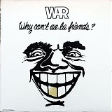 War - Why Can't We Be Friends?