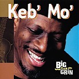 Mo', Keb' (Keb' Mo') - Big Wide Grin