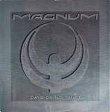 Magnum - Days Of No Trust