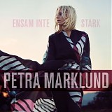 Petra Marklund - Ensam inte stark