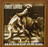 Chris LeDoux - Horsepower