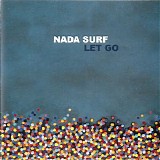 Nada Surf - Let Go
