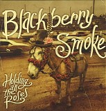 Blackberry Smoke - Holding All The Roses