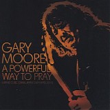 Gary Moore - A Powerful Way To Pray