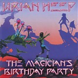Uriah Heep - The Magician's Birthday Party