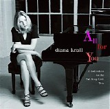 Diana Krall - All For You: A Dedication To The Nat King Cole Trio