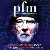 Premiata Forneria Marconi - I Dreamed Of Electric Sheep - Ho Sognato Pecore Elettriche