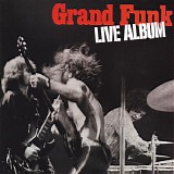 Grand Funk Railroad - Live Album