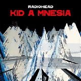 Radiohead - KID A MNESIA