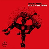 Sons Of Kemet - Black To The Future