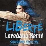 Loredana Berte' - LiBerte (Sanremo Edition)