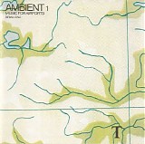 Brian Eno - Ambient 1 - Music for Airports