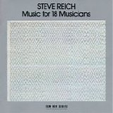 Steve Reich - Works (1965-1995) - Box Set 10CD - Music For 18 Musicians