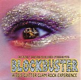 Various artists - Blockbuster: A 70's Glitter Glam Rock Experience