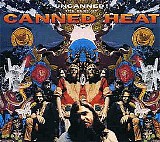 Canned Heat - Uncanned! The Best Of Canned Heat