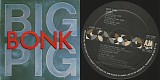 Big Pig - Bonk (Canada)
