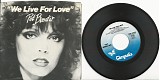 Pat Benatar - We Live For Love/So Sincere (US Picture sleeve)