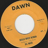 Big Mack - Rough Dried Woman (Pt. 1)/Rough Dried Woman (Pt. 2) (US)