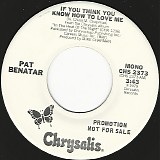 Pat Benatar - If You Think You Know How To Love Me/If You Think You Know How To Love Me (US Promo) (Misprint)