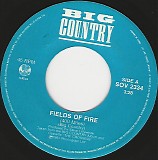 Big Country - Fields Of Fire (400 Miles)/Close Action (Canada)