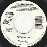 Pat Benatar - Let's Stay Together/Wide Awake In Dreamland (US)