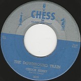 Chuck Berry and His Combo - The Downbound Train/No Money Down (US)