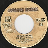 Elvin Bishop - Fooled Around And Fell In Love/Have A Good Time (US)