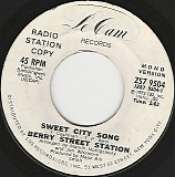 Berry Street Station - Sweet City Song/Sweet City Song (US Promo)