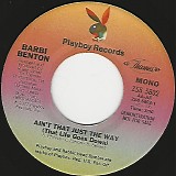 Barbi Benton - Ain't That Just The Way (That Life Goes Down)/Ain't That Just The Way (That Life Goes Down) (US Promo)