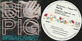 Big Pig - Breakaway (12" Single) (Canada)