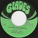 Archie Bell & The Drells - Dancing To Your Music/Count The Ways (US)