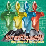 Kraftwelt - Deranged In Space