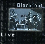 Blackfoot - Blackfoot Live