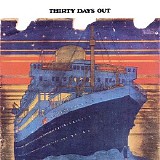 Thirty Days Out - Thirty Days Out