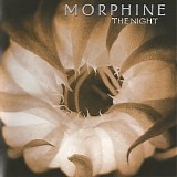 Morphine - The Night